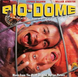 Bio‐Dome: Music From the MGM Original Motion Picture