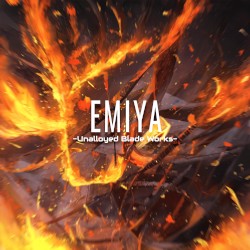 Emiya -Unalloyed Blade Works-
