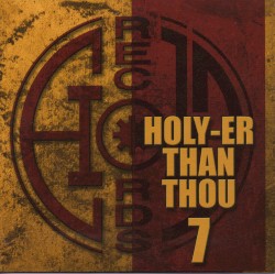 Holy-Er Than Thou, Volume 7