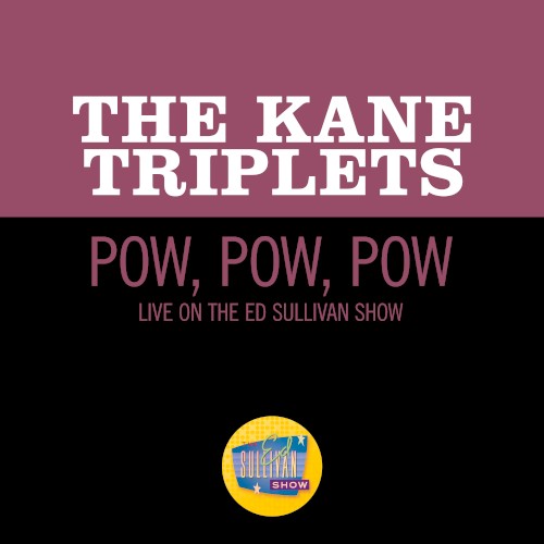 Pow, Pow, Pow (live on the Ed Sullivan Show, June 11, 1967)