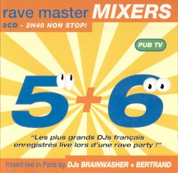 Rave Master Mixers 5 + 6