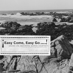 Easy Come, Easy Go