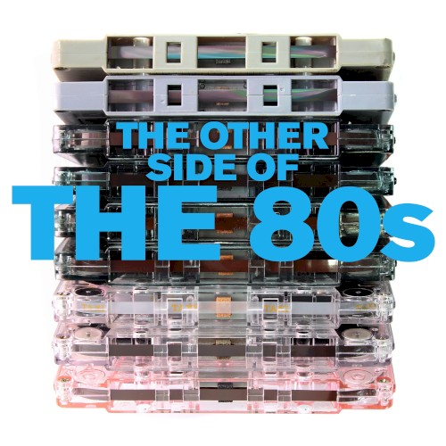 The Other Side of the 80s