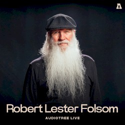 Robert Lester Folsom on Audiotree Live