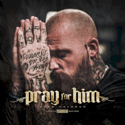 Pray for Him