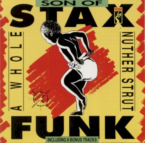Son of Stax Funk: A Whole Nuther Strut