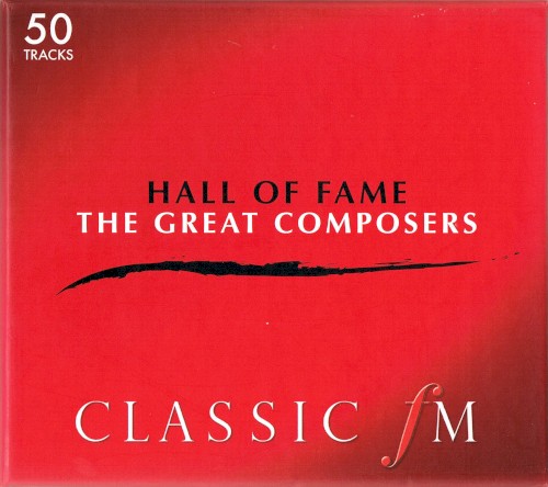 Classic FM: Hall of Fame: The Great Composers