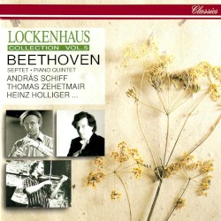 Lockenhaus Collection Vol. 5: Beethoven: Septet / Piano Quintet
