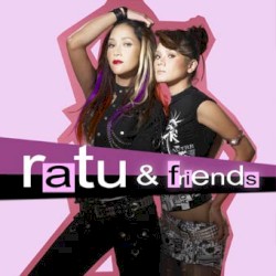 Ratu & Friends