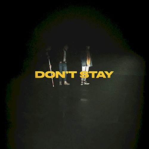 Don’t Stay