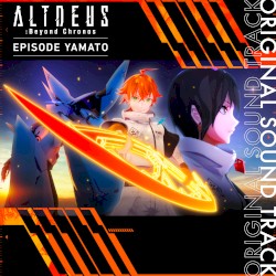 ALTDEUS: Beyond Chronos (Original Soundtrack) [-EPISODE YAMATO Edition-]