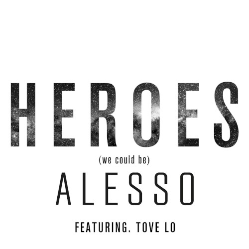Heroes (We Could Be)