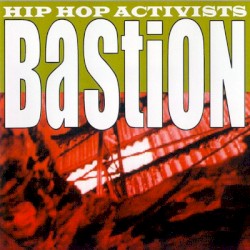 Bastion : Hip Hop Activists