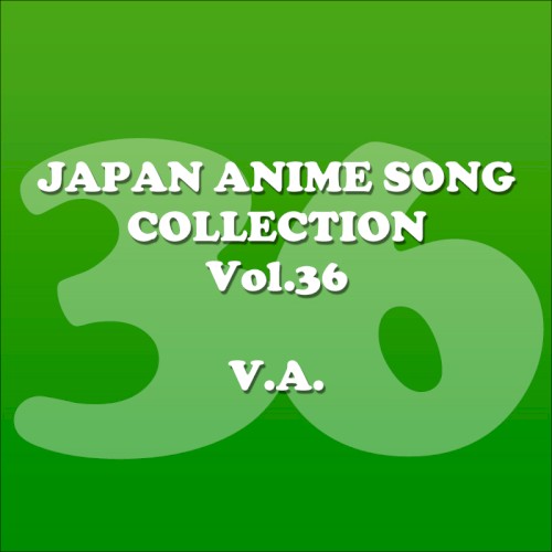 Japan Animesong Collection, Vol. 36 (Anison Japan)