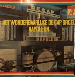 Het Wonderbaarlijke De Cap Orgel Napoleon 3
