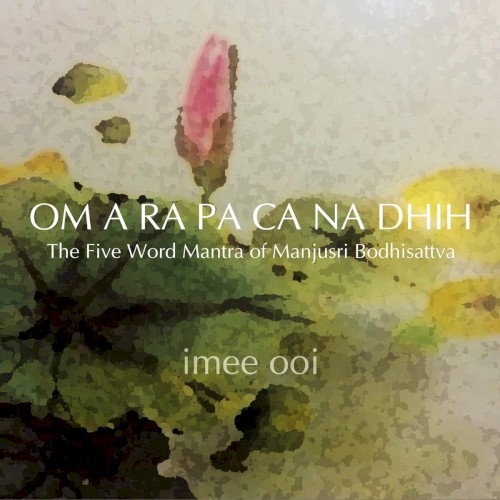 The Five-Word Mantra of Manjusri Bodhisattva