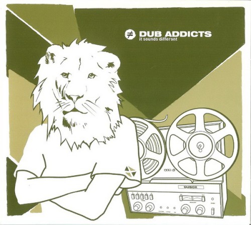 It Sounds Different: Dub Addicts