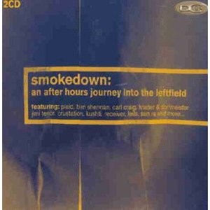 Smokedown: An After Hours Journey Into the Leftfield