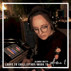 Loops to Chill to, vol. 2