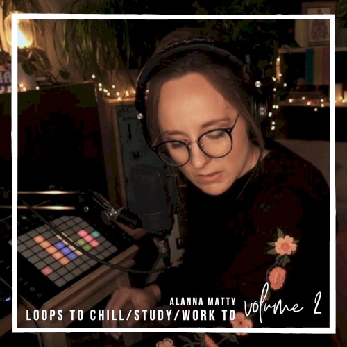 Loops to Chill to, vol. 2