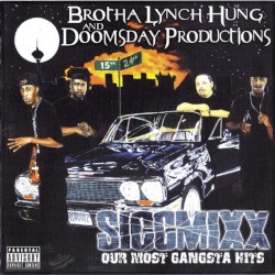 Siccmixx: Our Most Gangsta Hits