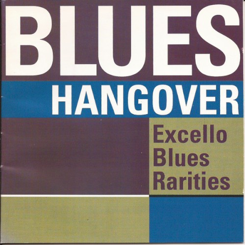Blues Hangover: Excello Blues Rarities