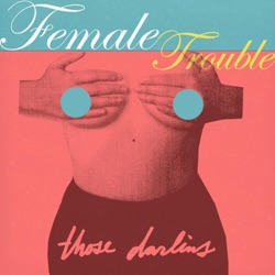 Female Trouble