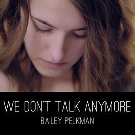 We Don't Talk Anymore