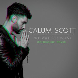 No Matter What (GOLDHOUSE remix)
