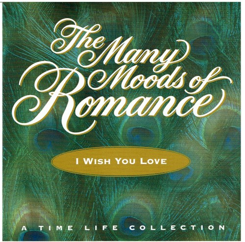 The Many Moods of Romance: I Wish You Love