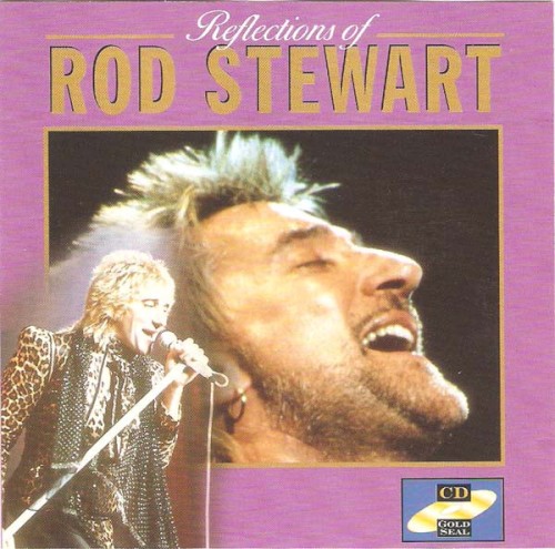 Reflections Of Rod Stewart