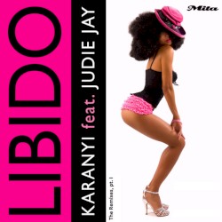 Libido (The Remixes, pt. I)
