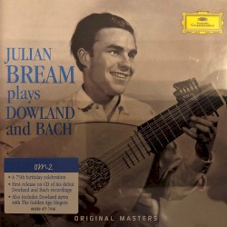 Julian Bream Plays Dowland and Bach