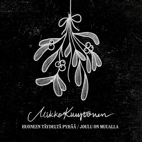 Huoneen täydeltä Pyhää / Joulu on muualla