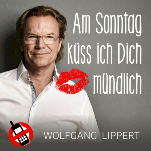 Am Sonntag küss ich Dich mündlich