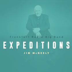 Expeditions (Recorded live in concert June 13th 2024 at hr-Sendesaal, Hessischer Rundfunk, Frankfurt am Main) [Live]