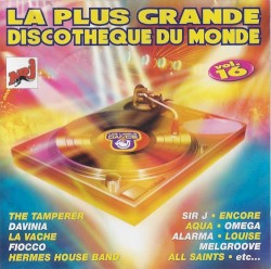 La Plus Grande Discothèque du Monde, Vol. 16