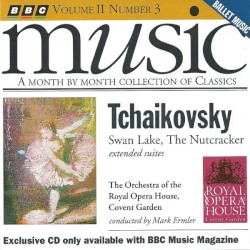 BBC Music, Volume 2, Number 3: Swan Lake / The Nutcracker (extended suites)
