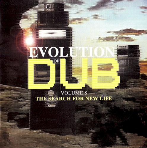 Evolution of Dub, Volume 8: The Search for New Life