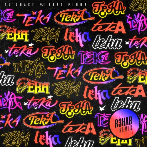 Teka (R3HAB remix)