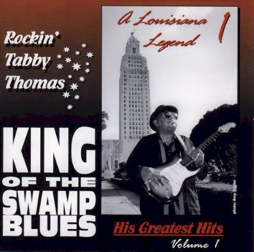 King Of The Swamp Blues (His Greatest Hits Volume 1)