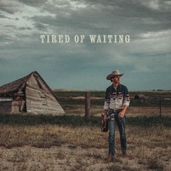 Tired of Waiting