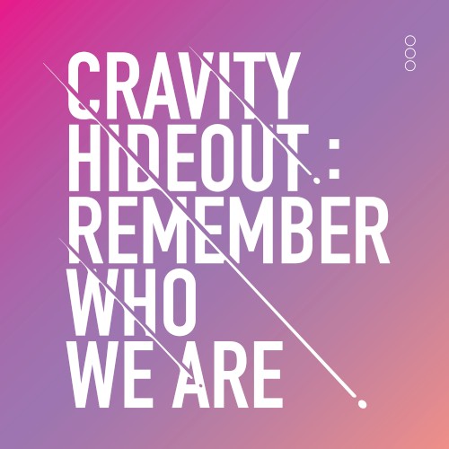 Season 1. Hideout: Remember Who We Are