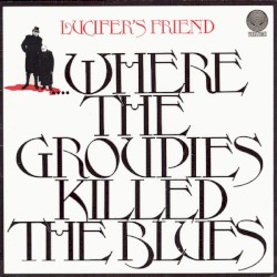 Where the Groupies Killed the Blues