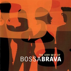 The Very Best of Bossa Brava