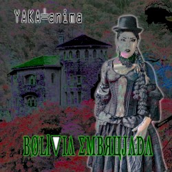 Bolivia Embrujada
