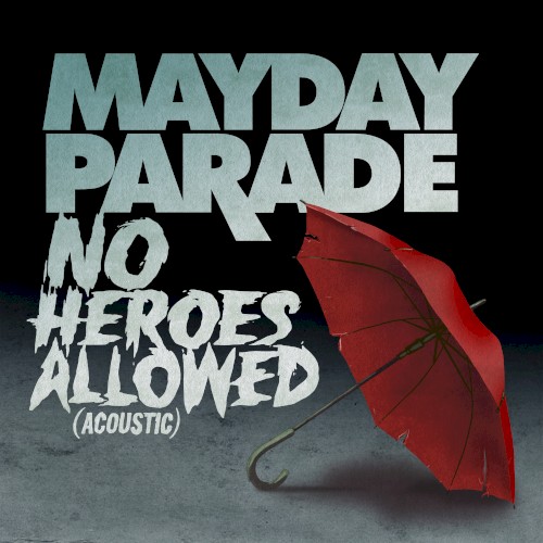 No Heroes Allowed (acoustic)