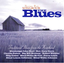 The Blues: Traditional Blues From The Heart of America
