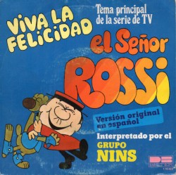 Viva la felicidad (Tema principal de la serie de TV: El señor Rossi)