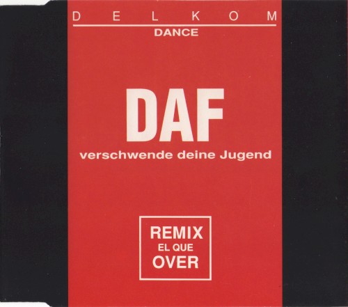 Verschwende Deine Jugend / El Que